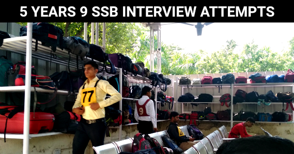 5 YEARS 9 SSB INTERVIEW ATTEMPTS