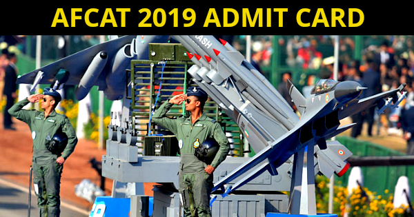 AFCAT 2019 ADMIT CARD