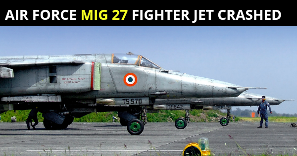 AIR FORCE MIG 27 FIGHTER JET CRASHED