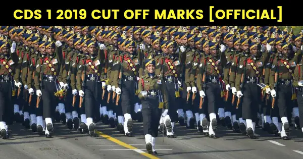 CDS 1 2019 CUT OFF MARKS [OFFICIAL]