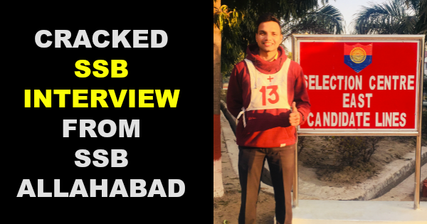 CRACKED SSB INTERVIEW FROM SSB ALLAHABAD