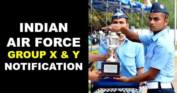 INDIAN AIR FORCE GROUP X & Y NOTIFICATION