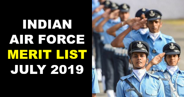 INDIAN AIR FORCE MERIT LIST JULY 2019