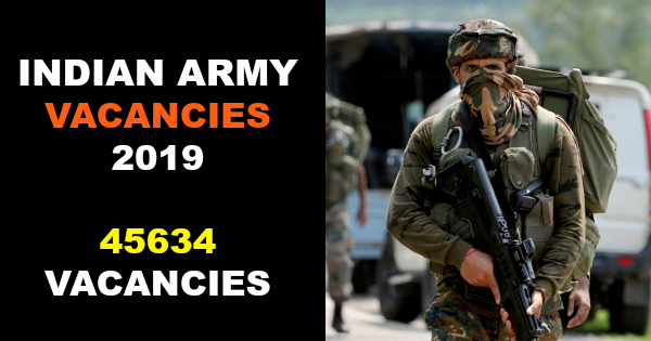 INDIAN ARMY VACANCIES 2019 45634 VACANCIES