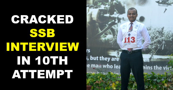 CRACKED SSB INTERVIEW IN 10TH ATTEMPT