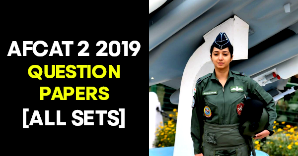 AFCAT 2 2019 QUESTION PAPERS [ALL SETS]