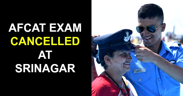 AFCAT EXAM CANCELLED AT SRINAGAR