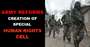 Major Reforms: Indian Army To Set Up Special Human Rights Cell