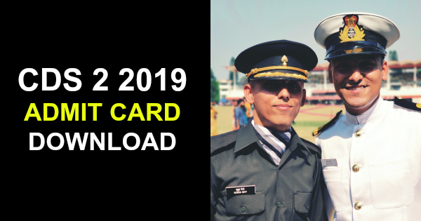 CDS 2 2019 ADMIT CARD DOWNLOAD