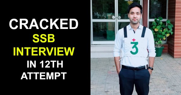 CRACKED SSB INTERVIEW IN 12TH ATTEMPT