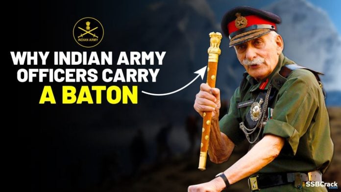 Why do Indian Army officers carry a Baton