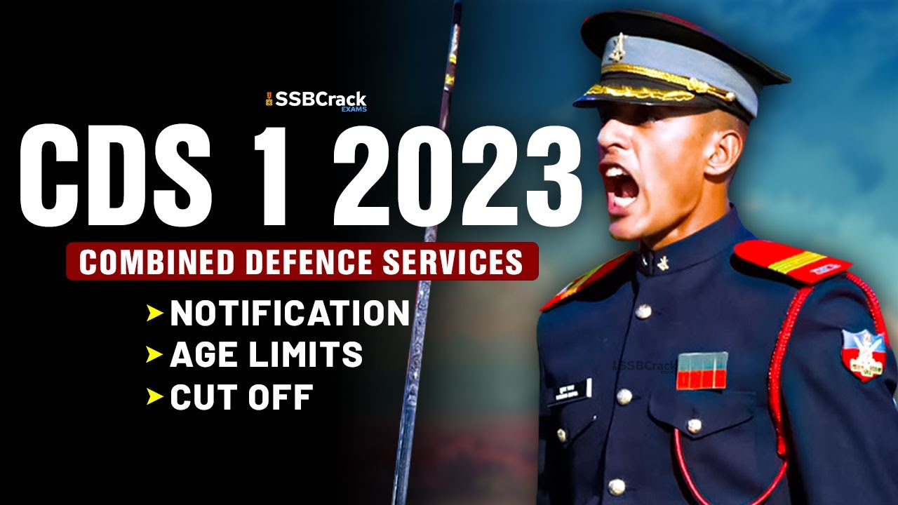 CDS 1 2023 Notification And Exam Date Updated CDS 1 2023 Notification And Exam Date Updated