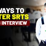 15 Ways To Master SRTs in SSB interview