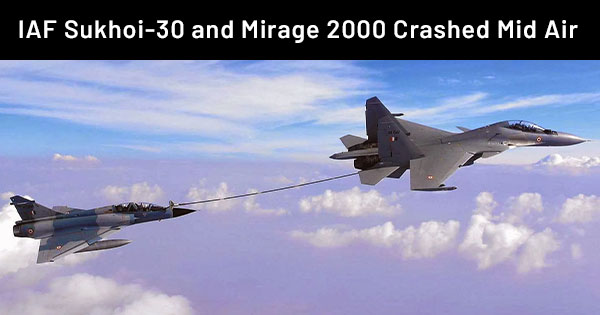वायुसेना के लिए बड़ा नुकसान सुखोई 30-मिराज 2000 क्रैश
