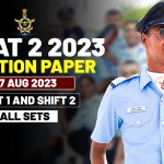 AFCAT 2 2023 Question Paper 27 Aug 2023 Shift 1 And Shift 2 All Sets